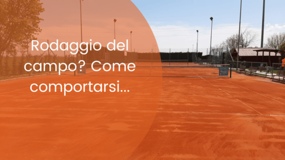 Che tipo di manutenzione necessita un campo in terra rossa rifatto? Come salvaguardarlo al meglio?
