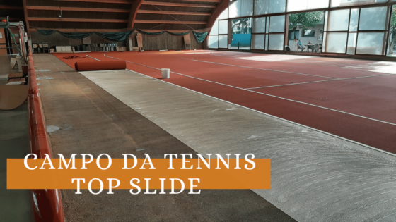 Come è fatto un campo da tennis in TOP SLIDE? Quali sono le sue caratteristiche?