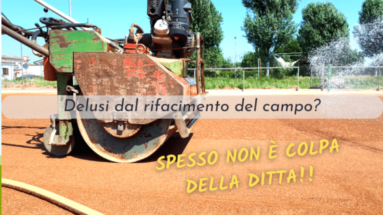 Aspettativa vs realtà. Rifacimento dei campi in terra rossa con Ditta specializzata.