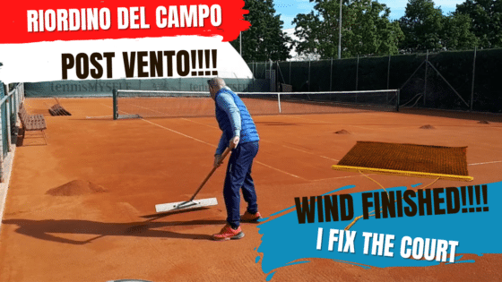 #2 Vento finito!!! RIORDINIAMO IL CAMPO. Wind finished!!! LET’S REORDER THE COURT.